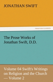 The Prose Works of Jonathan Swift, D.D. 4