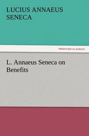 L.Annaeus Seneca on Benefits