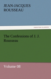 The Confessions of J.J.Rousseau - Volume 08