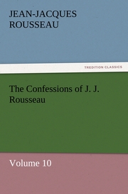 The Confessions of J.J.Rousseau - Volume 10