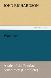Wacousta : a tale of the Pontiac conspiracy (Complete) - Cover