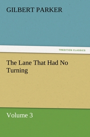 The Lane That Had No Turning, Volume 3