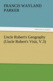 Uncle Robert's Geography (Uncle Robert's Visit, V.3)