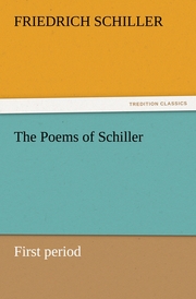 The Poems of Schiller - First period