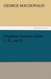 Unspoken Sermons Series I., II., and II. - Cover