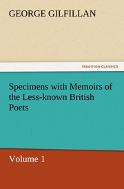 Specimens with Memoirs of the Less-known British Poets, Volume 1