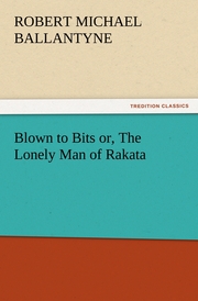 Blown to Bits or, The Lonely Man of Rakata - Cover