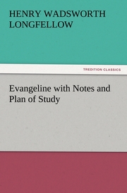 Evangeline with Notes and Plan of Study