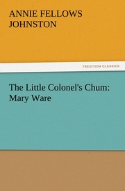 The Little Colonel's Chum: Mary Ware - Cover