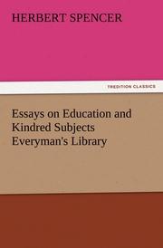 Essays on Education and Kindred Subjects Everyman's Library