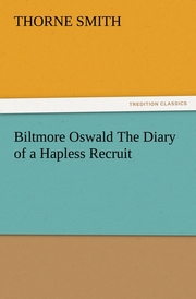 Biltmore Oswald The Diary of a Hapless Recruit