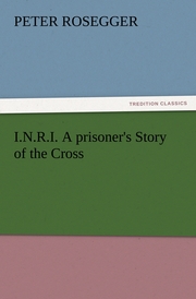 I.N.R.I.A prisoner's Story of the Cross