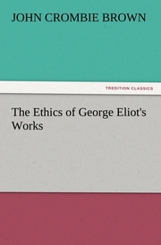 The Ethics of George Eliot's Works