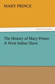 The History of Mary Prince A West Indian Slave - Cover