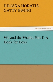 We and the World, Part II A Book for Boys