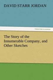 The Story of the Innumerable Company, and Other Sketches