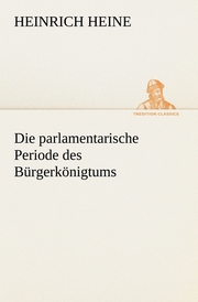 Die parlamentarische Periode des Bürgerkönigtums - Cover