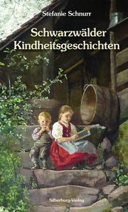 Schwarzwälder Kindheitsgeschichten