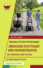 Wandern mit dem Kinderwagen - zwischen Stuttgart und Hohenstaufen