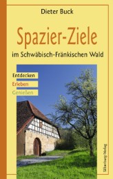 Spazier-Ziele im Schwäbisch-Fränkischen Wald