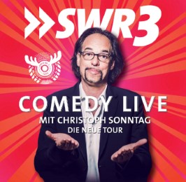 SWR 3 Comedy Live mit Christoph Sonntag