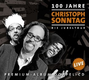 100 Jahre Christoph Sonntag - Die Jubeltour - Cover