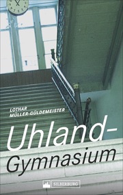 Uhland-Gymnasium - Cover