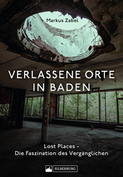 Verlassene Orte in Baden - Cover