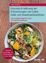Gesunde Ernährung bei Erkrankungen von Leber, Galle und Bauchspeicheldrüse - Cover