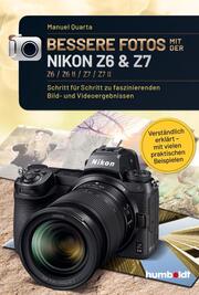 Bessere Fotos mit der Nikon Z6 & Z7 Z6 / Z6 II / Z7 / Z7 II - Cover