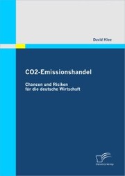 CO2-Emissionshandel: Chancen und Risiken für die deutsche Wirtschaft