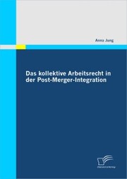 Das kollektive Arbeitsrecht in der Post-Merger-Integration - Cover