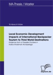 Local Economic Development Impacts of International Backpacker Tourism to Third World Destinations
