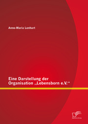 Eine Darstellung der Organisation 'Lebensborn e.V.'