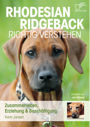 Rhodesian Ridgeback richtig verstehen: Zusammenleben, Erziehung & Beschäftigung - Cover