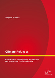 Climate Refugees: Klimawandel und Migration am Beispiel des Inselstaats Tuvalu im Pazifik - Cover