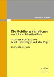 Die Goldberg Variationen von Johann Sebastian Bach in der Bearbeitung von Josef Rheinberger und Max Reger - Cover