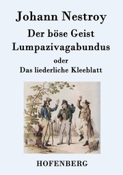 Der böse Geist Lumpazivagabundus oder Das liederliche Kleeblatt - Cover