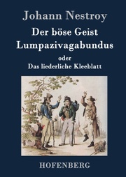 Der böse Geist Lumpazivagabundus oder Das liederliche Kleeblatt - Cover