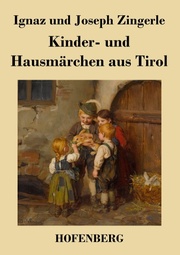Kinder- und Hausmärchen aus Tirol