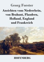 Ansichten vom Niederrhein, von Brabant, Flandern, Holland, England und Frankreich - Cover