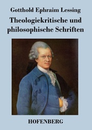 Theologiekritische und philosophische Schriften