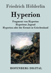 Fragment von Hyperion / Hyperions Jugend / Hyperion oder der Eremit in Griechenland - Cover