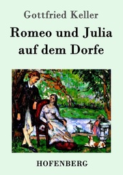 Romeo und Julia auf dem Dorfe