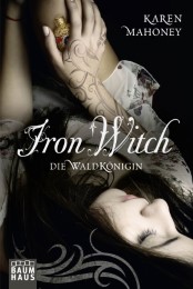 Iron Witch - Die Waldkönigin