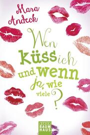 Wen küss ich und wenn ja, wie viele?