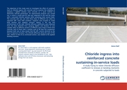 Chloride ingress into reinforced concrete sustaining in-service loads