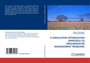 A SIMULATION OPTIMIZATION APPROACH TO GROUNDWATER MANAGEMENT PROBLEMS