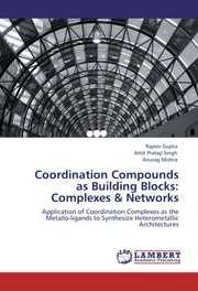 Coordination Compounds as Building Blocks: Complexes & Networks - Cover