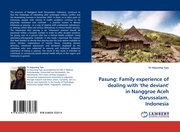 Pasung: Family experience of dealing with ''the deviant'' in Nanggroe Aceh Darussalam, Indonesia